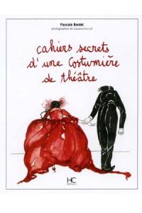 Acheter le livre : Cahiers secrets d'une costumière de théâtre librairie du spectacle