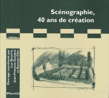 Acheter le livre : Scénographie, 40 ans de création librairie du spectacle