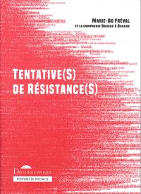 Acheter le livre : Tentative (s) de résistance (s) librairie du spectacle