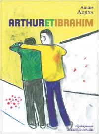 Acheter le livre : Arthur et Ibrahim librairie du spectacle