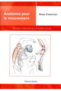 Acheter le livre : Anatomie pour le mouvement - Bases d'exercices librairie du spectacle