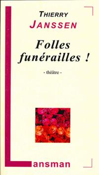 Acheter le livre : Folles funérailles ! librairie du spectacle