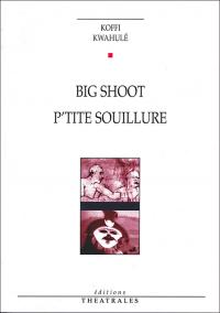 Acheter le livre : Big Shoot librairie du spectacle