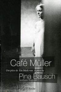 Acheter le livre : Café Müller librairie du spectacle