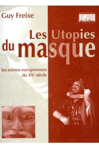 Les Utopies du masque