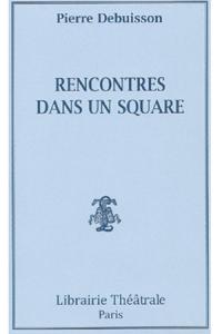 Rencontres dans un square