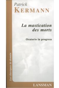 La Mastication des morts