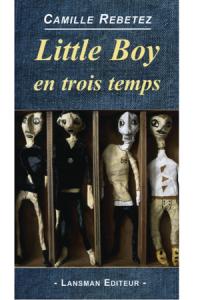 Little boy en trois temps