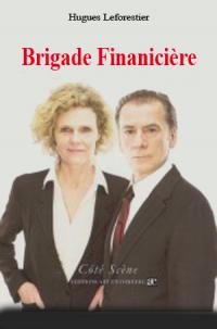 Acheter le livre : Brigade Financière librairie du spectacle