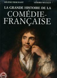 Acheter le livre : La Grande Histoire de la Comédie Française librairie du spectacle