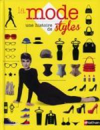 Acheter le livre : La Mode : une histoire de style librairie du spectacle