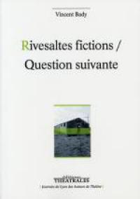 Acheter le livre : Rivesalte fictions / Question suivante librairie du spectacle