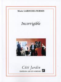 Incorrigible