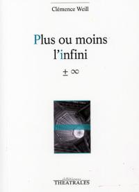 Acheter le livre : Plus ou moins l'infini librairie du spectacle