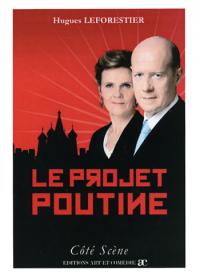 Acheter le livre : Le Projet Poutine librairie du spectacle