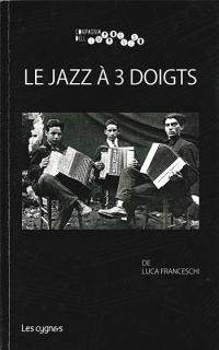 Le Jazz à 3 doigts