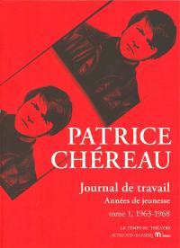 Patrice Chéreau journal de travail