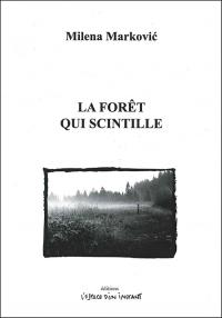Acheter le livre : La forêt qui scintille librairie du spectacle