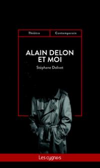 Acheter le livre : Alain Delon et moi librairie du spectacle