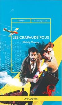 Acheter le livre : Les Crapauds fous librairie du spectacle