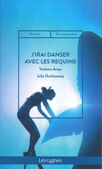 J'irai danser avec les requins