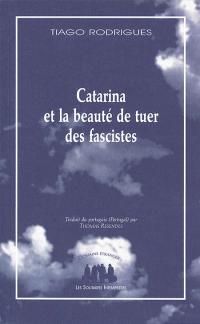 Acheter le livre : Catarina et la beauté de tuer des fascistes librairie du spectacle