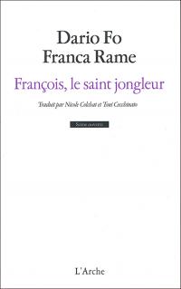 Acheter le livre : François le saint jongleur librairie du spectacle