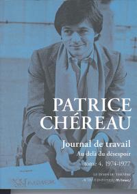 Acheter le livre : Patrice Chéreau journal de travail tome 4 librairie du spectacle
