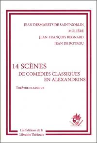 Acheter le livre : 14 scènes de comédies classiques en alexandrins librairie du spectacle