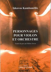 Acheter le livre : Personnages pour violon et orchestre librairie du spectacle