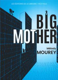 Acheter le livre : Big Mother librairie du spectacle