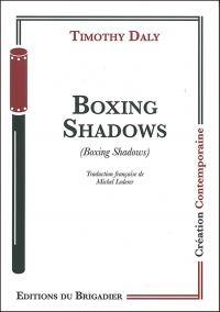 Acheter le livre : Boxing Shadows librairie du spectacle