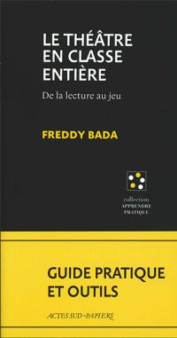 Acheter le livre : Le Théâtre en classe entière librairie du spectacle