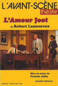 Acheter le livre : L'Amour foot librairie du spectacle