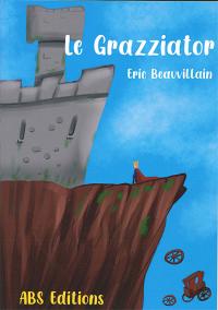 Acheter le livre : Le Grazziator librairie du spectacle