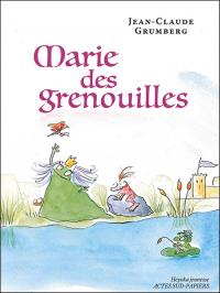 Acheter le livre : Marie des grenouilles librairie du spectacle