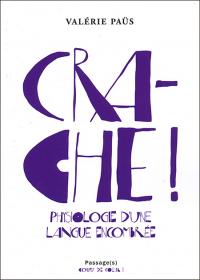 Crache !