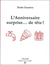 Acheter le livre : L'Anniversaire surprise... de tête librairie du spectacle