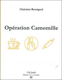 Acheter le livre : Opération Camomille librairie du spectacle
