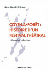 Coye-la-Forêt : histoire d'un festival théâtral