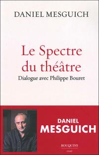 Acheter le livre : Le Spectre du Théâtre librairie du spectacle