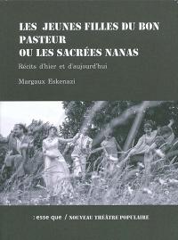 Acheter le livre : Les Jeunes Filles du Bon Pasteur ou les sacrées nanas librairie du spectacle