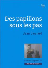 Des papillons sous les pas