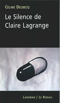 Le Silence de Claire Lagrange