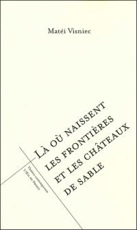 Là où naissent les frontières et les châteaux de sable