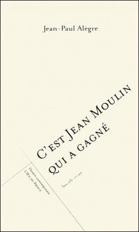 C'est Jean Moulin qui a gagné