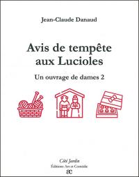 avis-de-tempete-aux-lucioles---un-ouvrage-de-dames-2
