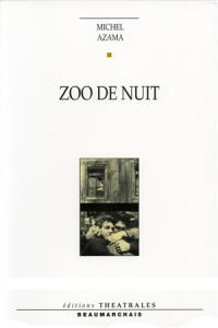 Acheter le livre : Zoo de nuit librairie du spectacle