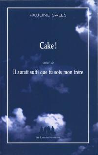 CAKE