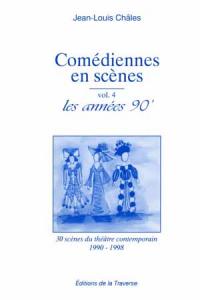 Acheter le livre : Comédiennes en scènes - Volume 4 - Les années 90 librairie du spectacle